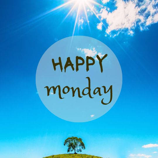 Good Morning monday Quotes