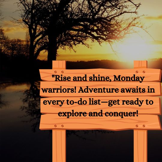 Good Morning monday Quotes