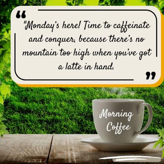 Good Morning monday Quotes