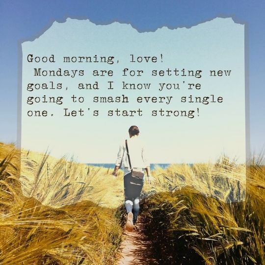 Good morning Monday for him quote