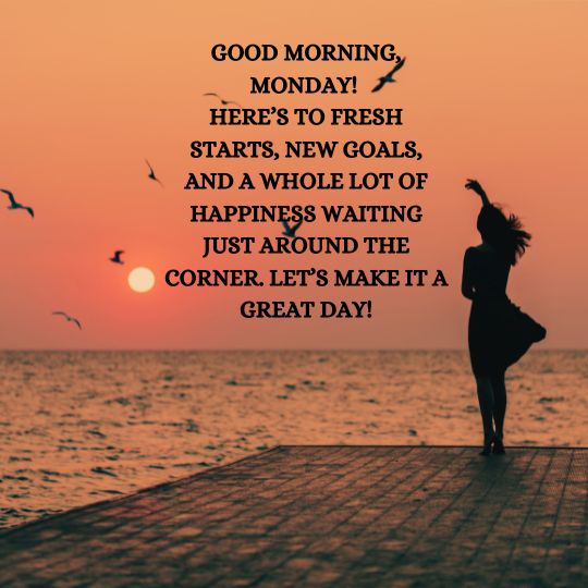 Good morning happy Monday quotes