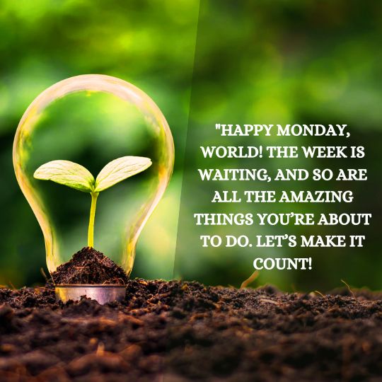 Good morning happy Monday quotes