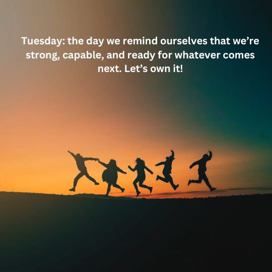 Good morning happy Tuesday quotes