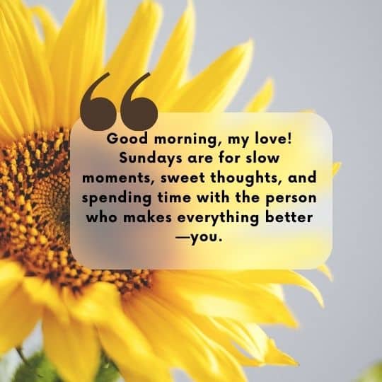 Good morning sunday for him quotes