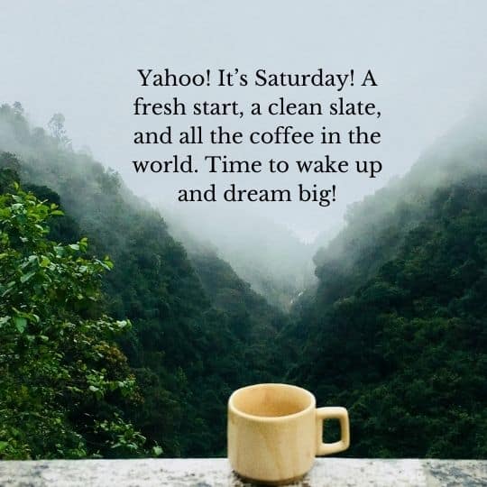 Positive good morning saturday blessings quotes​