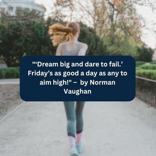 Good Morning Friday Quotes From Famous People