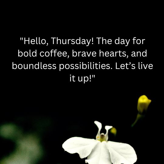 Good Morning Thursday Quotes