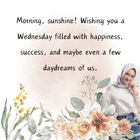 Good morning Wednesday for her quotes