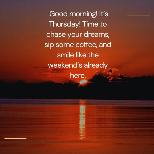Good morning happy Thursday quotes