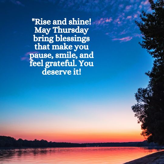 Positive good morning Thursday blessings quotes​
