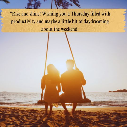 Good morning Thursday for him quotes