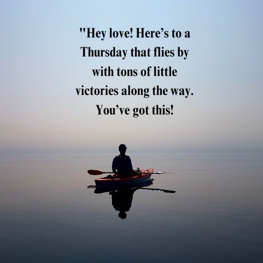 Good morning Thursday for him quotes