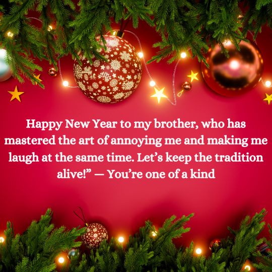 Happy new year quotes for brother