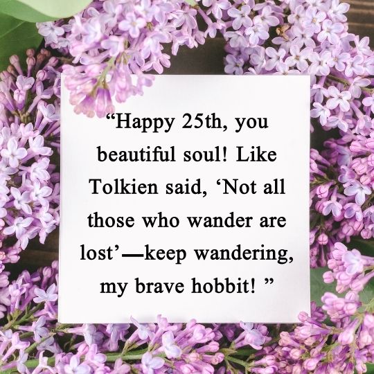 25th Birthday Quotes for Friends