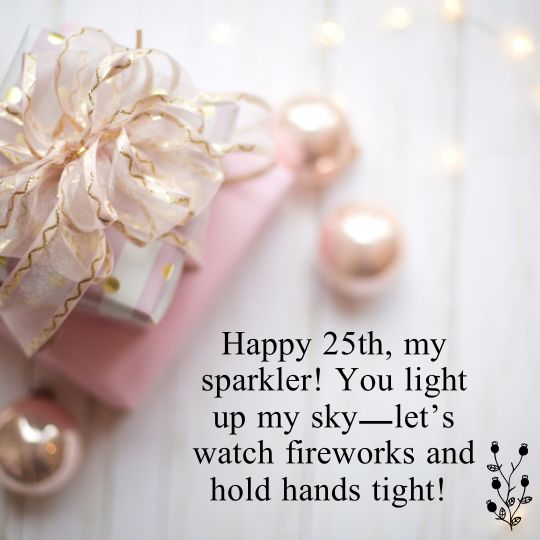 25th birthday quotes for girlfriend​