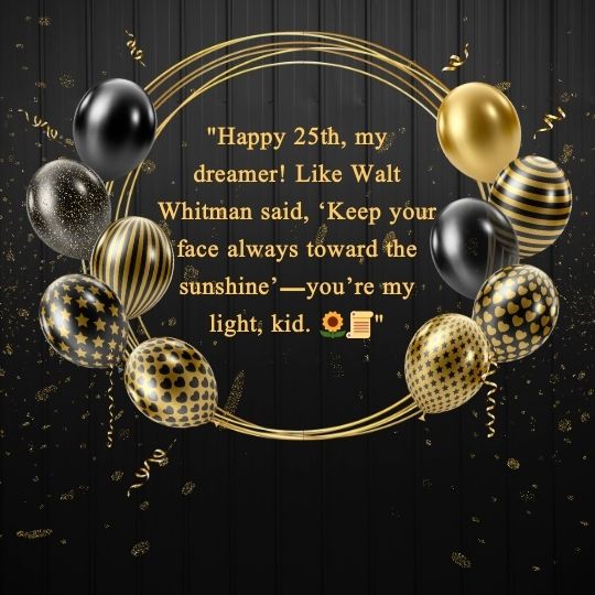 25th birthday quotes for son​