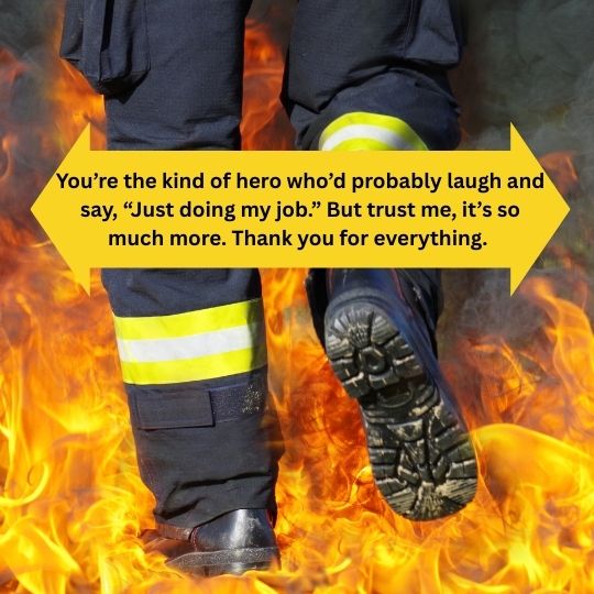 Appreciation thank you firefighters quotes