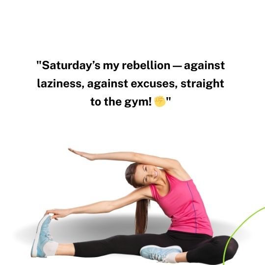 Saturday fitness quotes​